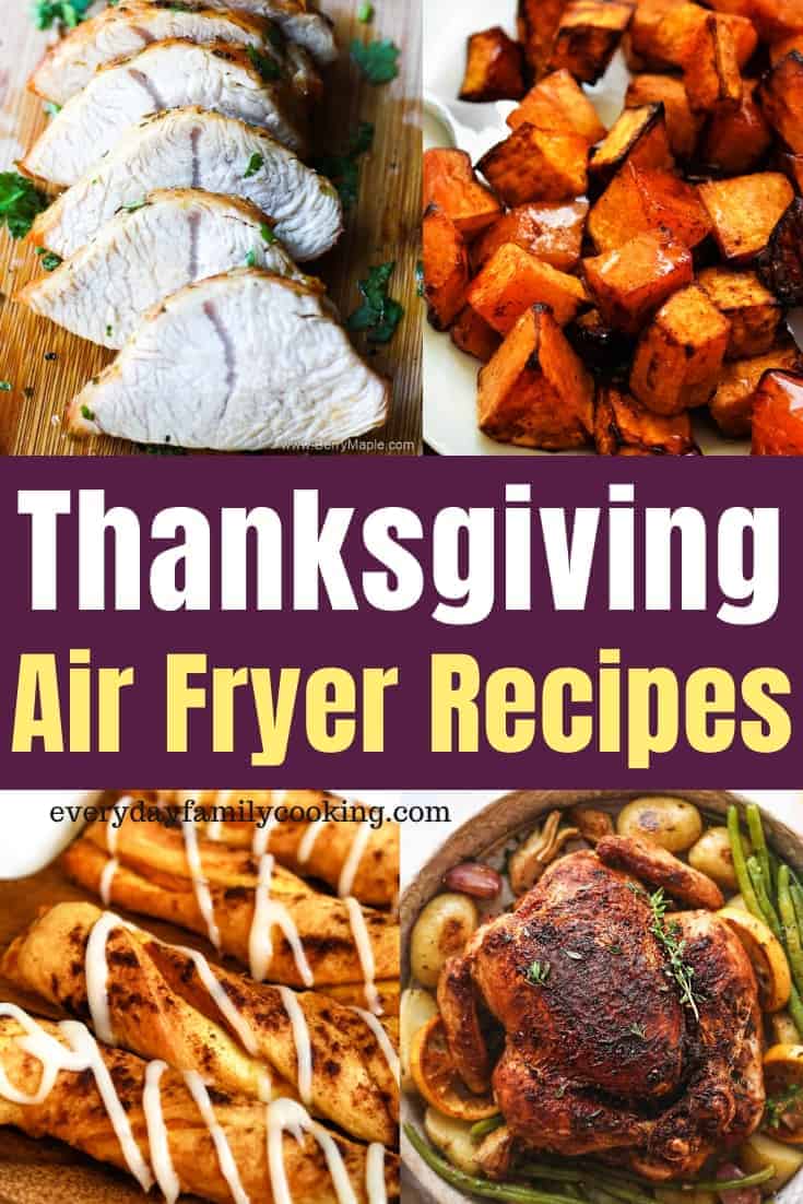 45 Air Fryer Thanksgiving Recipes | Everyday Family Cooking