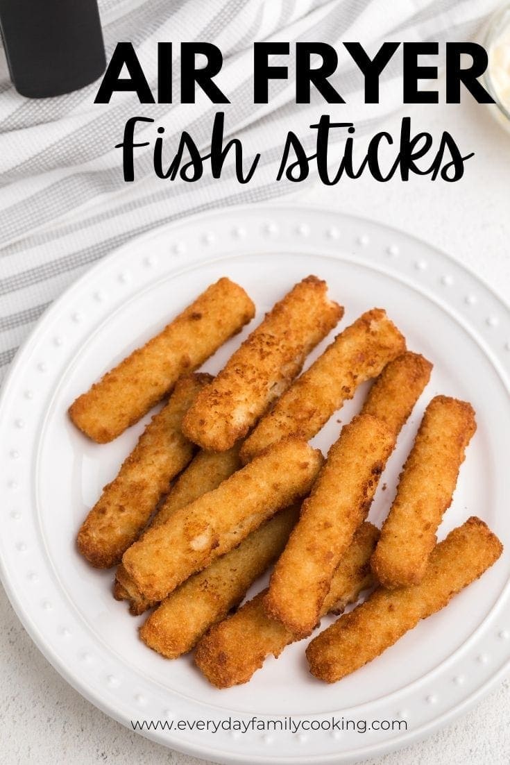 Air Fryer Frozen Fish Sticks | Everyday Family Cooking